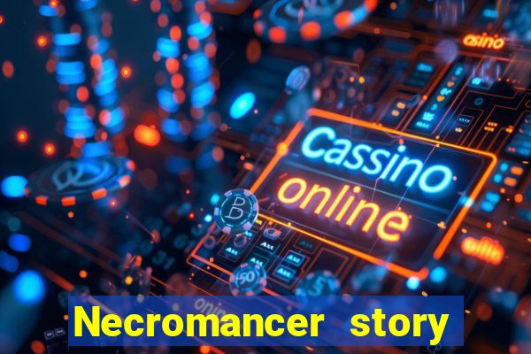 Necromancer story mod apk (unlimited skill points